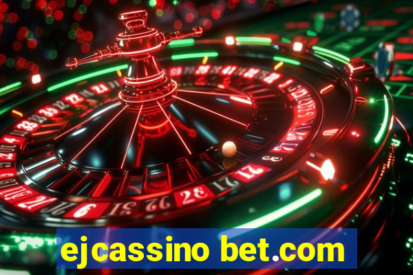 ejcassino bet.com